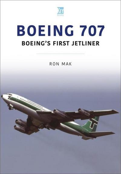 Boeing 707: Boeing’s First Jetliner