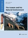 The Iceman and his Natural Environment: Palaeobotanical Results (The Man in the Ice, 4, Band 4)
