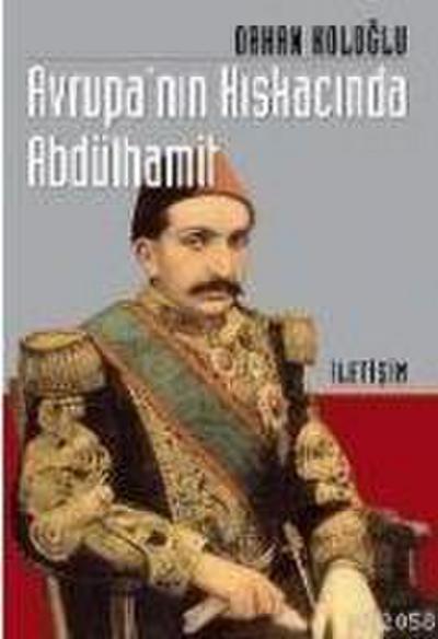Avrupanin Kiskacinda Abdülhamit