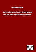 Nationalökonomik des Ackerbaues