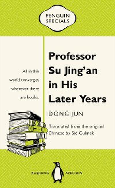Professor Su Jing’an in His Later Years
