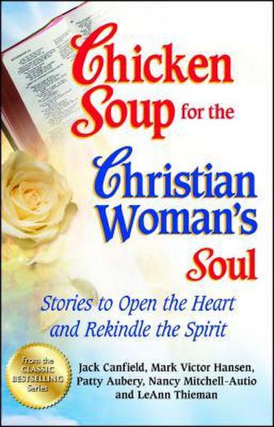 Chicken Soup for the Christian Woman’s Soul