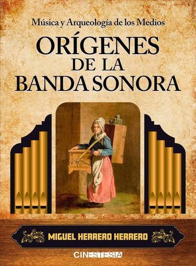 Música y arqueología de los medios. Orígenes de la banda sonora