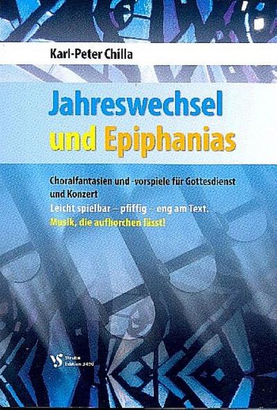 Jahreswechsel und Epiphaniasfür Orgel