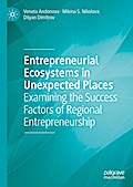 Entrepreneurial Ecosystems in Unexpected Places