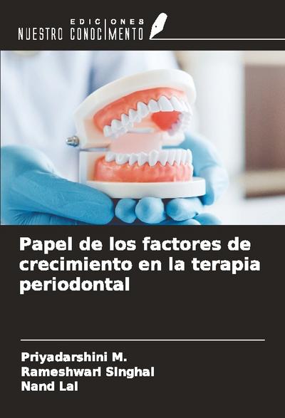 Papel de los factores de crecimiento en la terapia periodontal