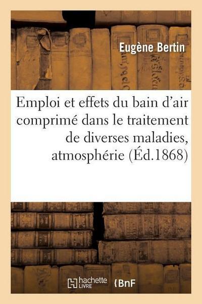 Emploi Et Effets Du Bain d’Air Comprimé Dans Le Traitement de Diverses Maladies, Atmosphérie