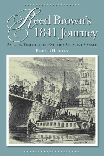 Reed Brown’s 1841 Journey