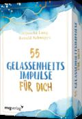 55 Gelassenheitsimpulse für dich