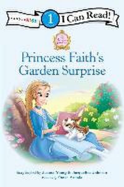Princess Faith’s Garden Surprise