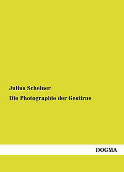Die Photographie der Gestirne