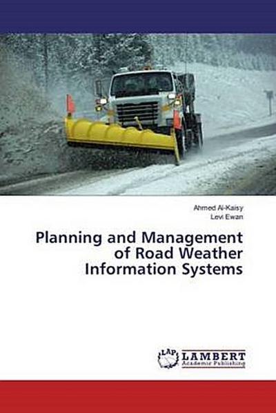 Planning and Management of Road Weather Information Systems
