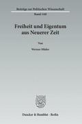 Freiheit und Eigentum aus Neuerer Zeit.