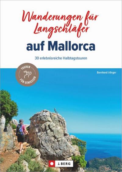 Wanderungen für Langschläfer auf Mallorca