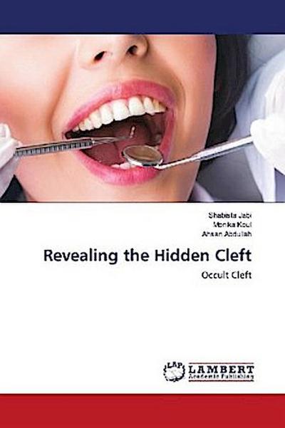 Revealing the Hidden Cleft