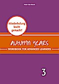 Autumn Years - Englisch für Senioren 3 - Advanced 