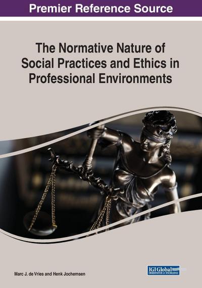 The Normative Nature of Social Practices and Ethics in Professional Environments