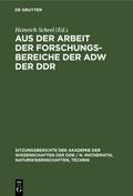 Aus der Arbeit der Forschungsbereiche der AdW der DDR