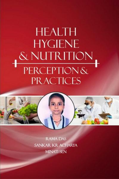 Health, Hygiene And Nutrition Perception And Practices