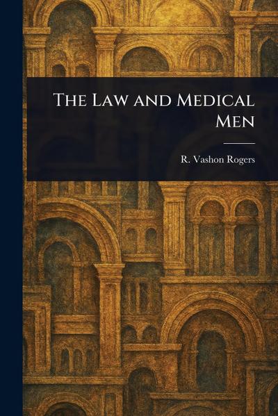 The Law and Medical Men
