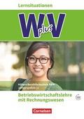 W plus V - Wirtschaft für Fachoberschulen und Höhere Berufsfachschulen - BWL mit Rewe - Fachhochschulreife Nordrhein-Westfalen - Ausgabe 2019 - Band 1: 11. Jahrgangsstufe