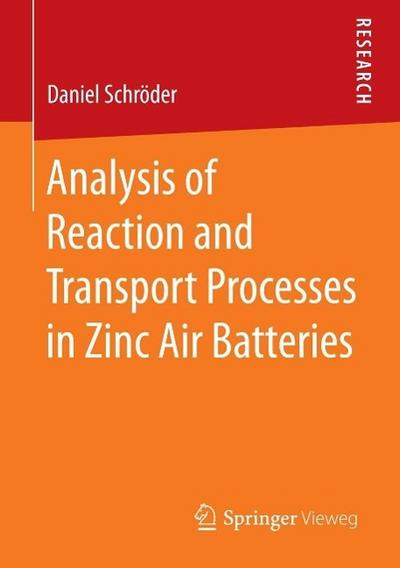 Analysis of Reaction and Transport Processes in Zinc Air Batteries