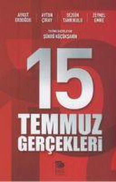 15 Temmuz Gercekleri