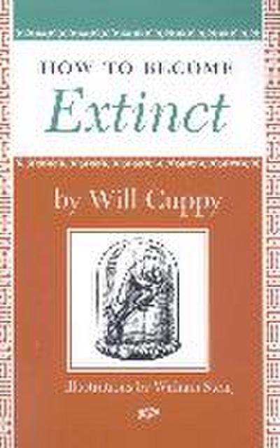 How to Become Extinct