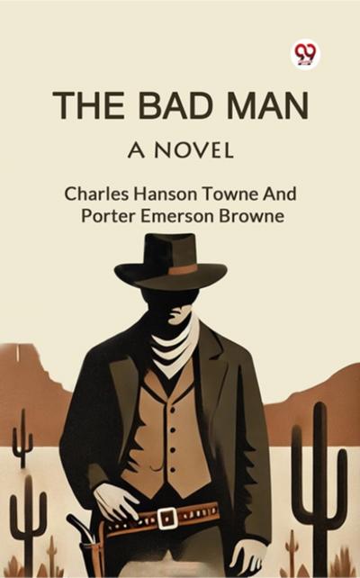 Bad Man A Novel