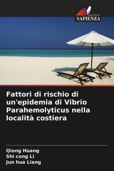 Fattori di rischio di un’epidemia di Vibrio Parahemolyticus nella località costiera