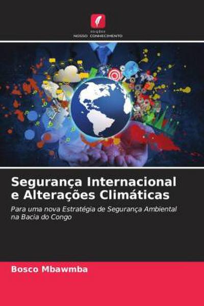 Segurança Internacional e Alterações Climáticas