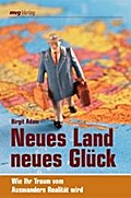 Neues Land, neues Glück