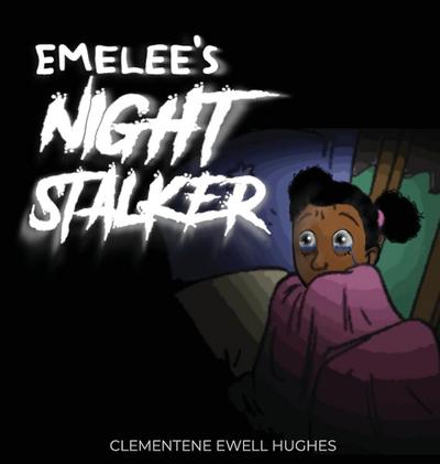 Emelee’s Invisible Night Stalker