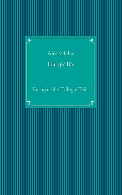 Gfeller, A: Harry’s Bar