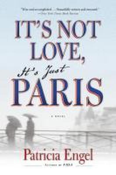 It’s Not Love, It’s Just Paris