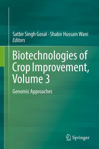 Biotechnologies of Crop Improvement, Volume 3