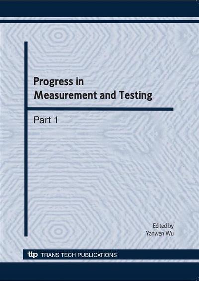 Progress in Measurement and Testing