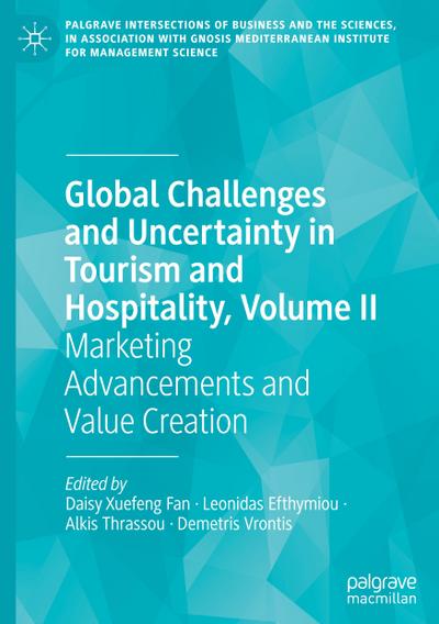 Global Challenges and Uncertainty in Tourism and Hospitality, Volume II