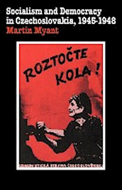 Socialism and Democracy in Czechoslovakia