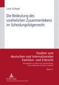 Die Bedeutung des vorehelichen Zusammenlebens im Scheidungsfolgenrecht