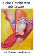 Kleine Geschichten mit Gewalt