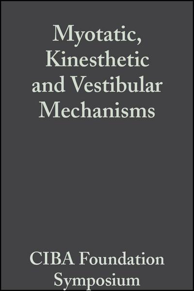 Myotatic, Kinesthetic and Vestibular Mechanisms