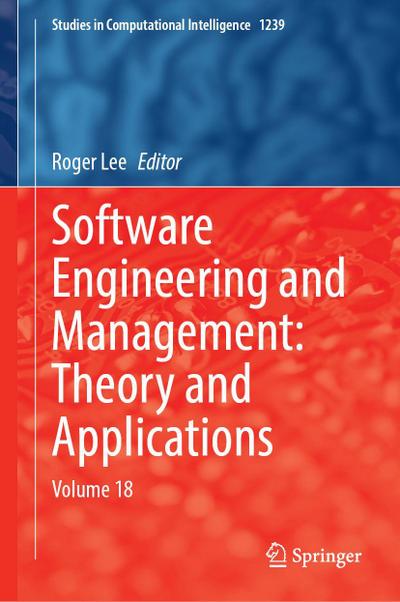 Software Engineering and Management: Theory and Applications