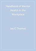 Handbook of Mental Health in the Workplace