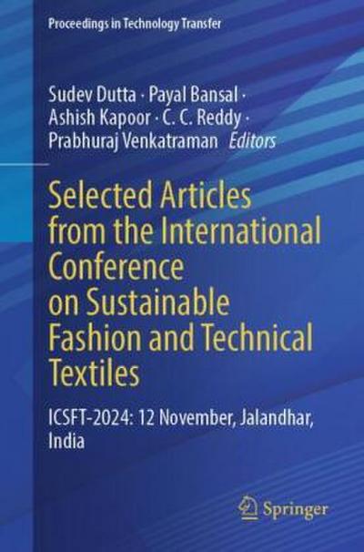 Selected Articles from the International Conference on Sustainable Fashion and Technical Textiles