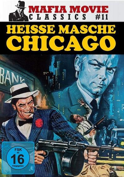 Heisse Masche Chicago - Mafia Movie Classics 11