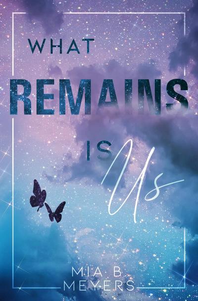B. Meyers, M: What Remains is Us