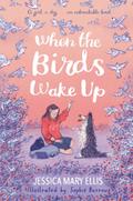 When the Birds Wake Up