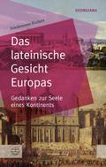 Das lateinische Gesicht Europas