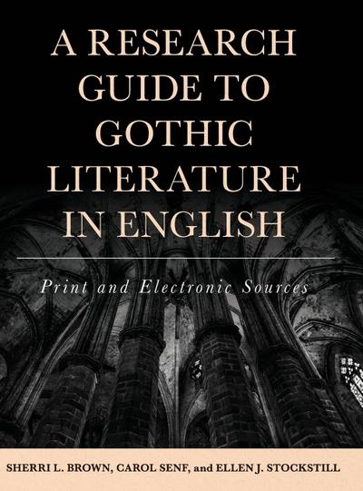 Research Guide to Gothic Literature in English